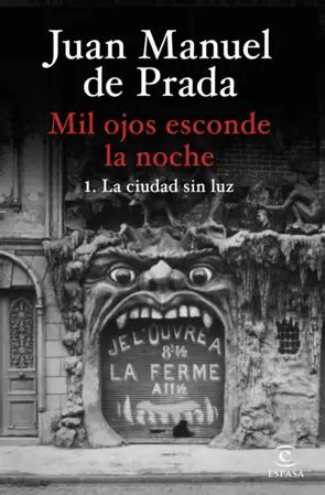 juan manuel de prada rusia|‘Mil ojos esconde la noche’, de Juan Manuel de Prada: la novela .